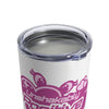 Unshakably Positive - Tumbler 10oz