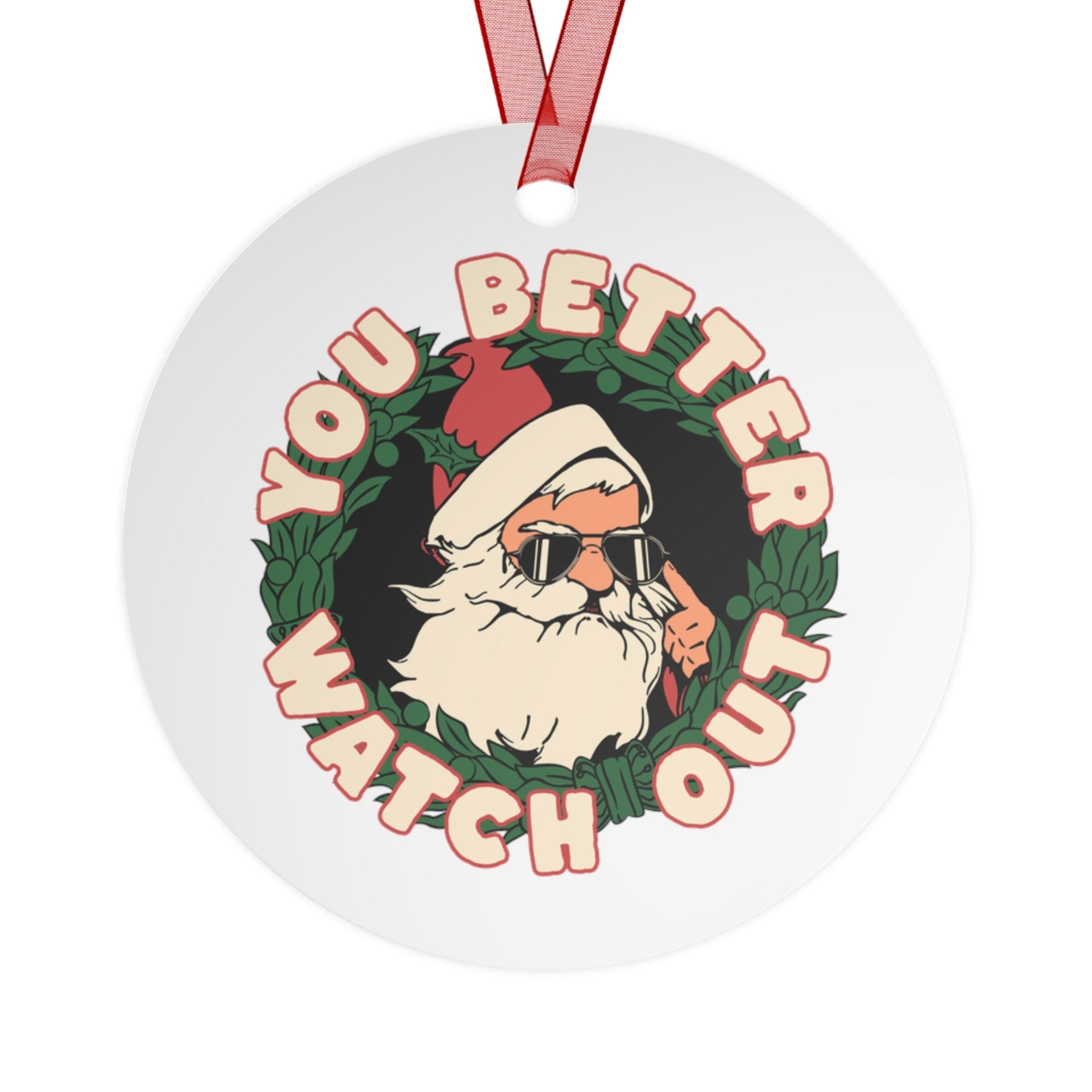 Christmas Santa, Better Watch out! - Metal Ornaments