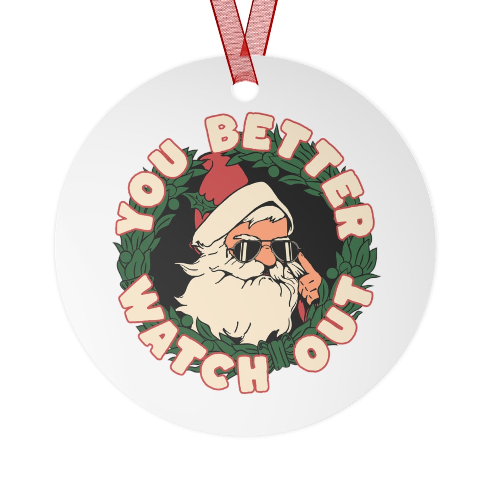 Christmas Santa, Better Watch out! - Metal Ornaments