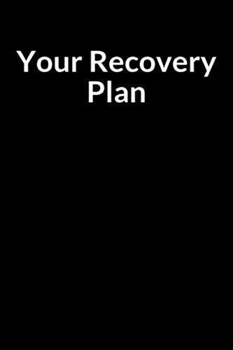 Your Recovery Plan: A Personal Notebook and Journal for Managing Anxiety