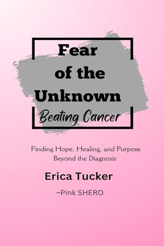 Fear of the Unknown: Beating Cancer