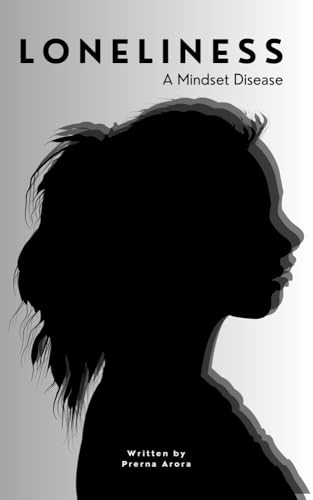 Loneliness: A Mindset Disease