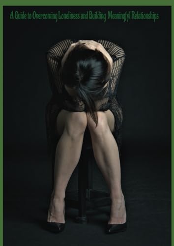 how to overcome loneliness || get out of loneliness || dealing with loneliness ||