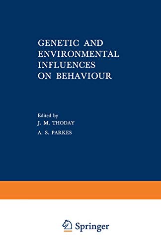 Genetic and Environmental Influences on Behaviour: A Symposium held by the Eugenics Society in September 1967 (Eugenics Society Symposia)