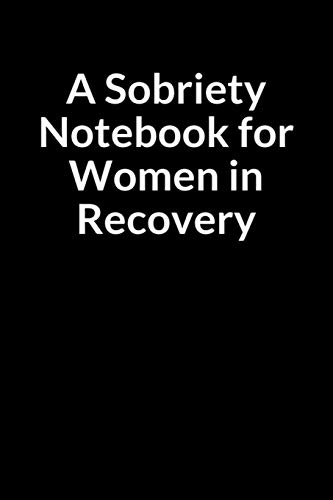 A Sobriety Notebook for Women in Recovery: The Overweight African American Teacher and Men's Guide Journal for Managing Your Anxiety (for Women Only)