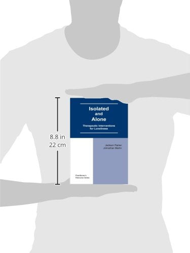 Isolated and Alone: Therapeutic Interventions for Loneliness