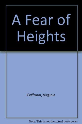 A Fear of Heights
