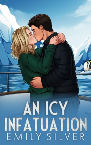 An Icy Infatuation (The Love Abroad Series)