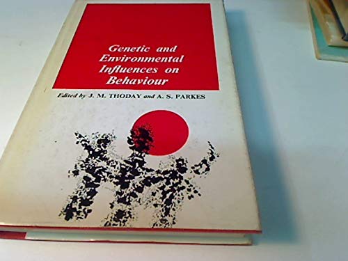 Genetic and Environmental Influences on Behaviour