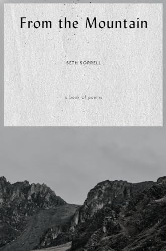 From the Mountain: A Book of Poems about the Joy and Sadness in the Human Experience