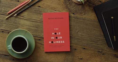 The Hole in Our Holiness: Filling the Gap between Gospel Passion and the Pursuit of Godliness (Paperback Edition)
