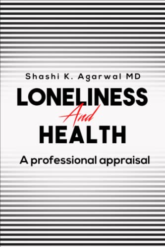 LONELINESS AND HEALTH: A PROFESSIONAL APPRAISAL