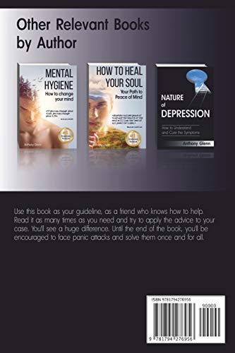 Nature of Panic Attacks: How to Understand and Cure the Symptoms (Depression and Anxiety)