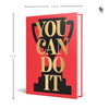 You Can Do It All