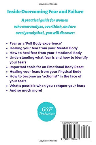 Overcoming Fear and Failure: A practical guide for women who overthink, overanalyze and are overlyanalytical