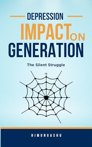 Depression's Impact on Generation: The Silent Struggle
