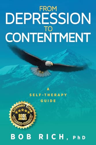 From Depression to Contentment: A Self-Therapy Guide