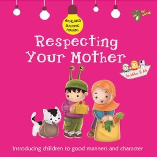 Controlling Your Anger: Good Manners and Character (Akhlaaq Building Series)