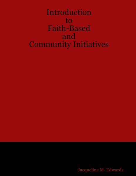 Introduction to Faith-Based & Community Initiatives: Course III