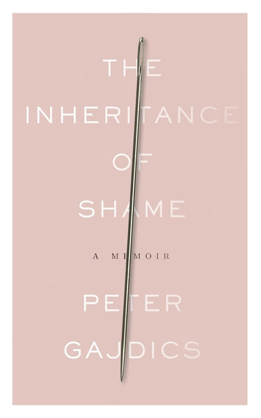 The Inheritance of Shame: A Memoir