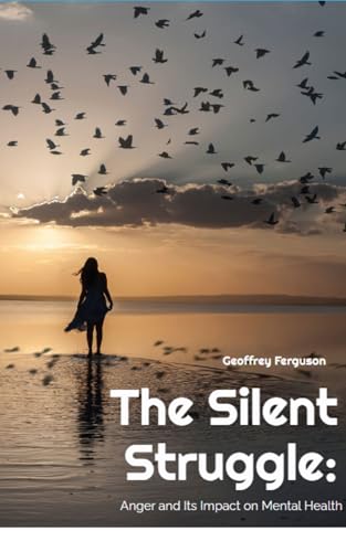 The Silent Struggle: Anger and Its Impact on Mental Health