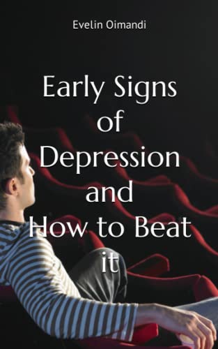 Early signs of depression and how to beat it (Self Help)