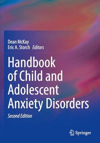 Handbook of Child and Adolescent Anxiety Disorders