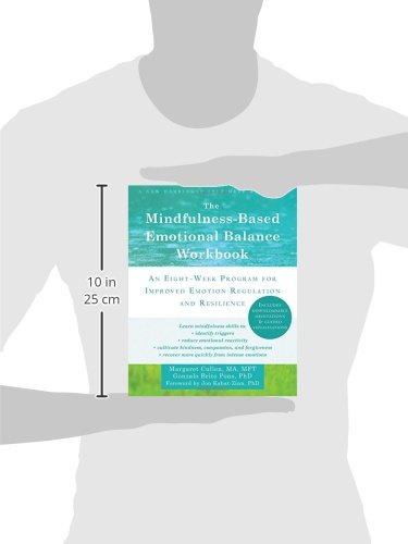 The Mindfulness-Based Emotional Balance Workbook: An Eight-Week Program for Improved Emotion Regulation and Resilience