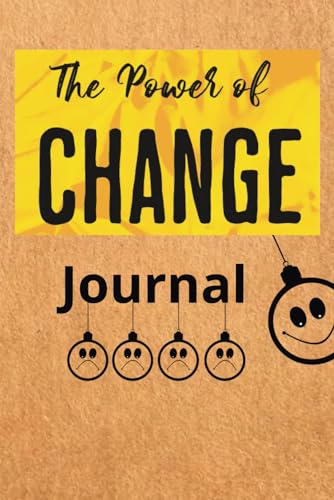 Discover Your Power to Change: A 1-Year Guided Journal for Overcoming Sadness and Embracing Joy