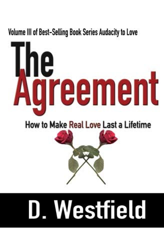 The Agreement: How to Recognize Real Love When You See It (The Audacity to Love)