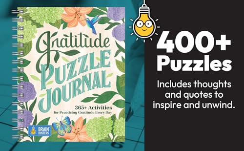 Gratitude Puzzle Book and Journal: 365+ Puzzles and Activities for a Grateful Heart and Mind (Journaling & Reflection, Puzzles, Word Searches & More); ... (Part of the Brain Busters Puzzle Collection)