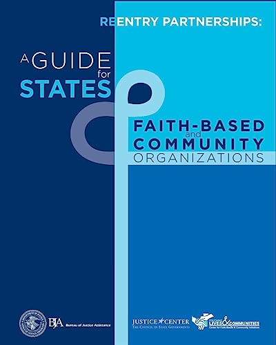 Reentry Partnerships: A Guide for States & Faith-based and Community Organizations