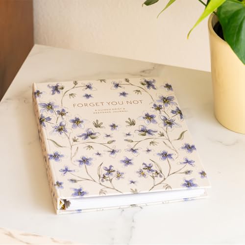 Forget You Not: A Guided Grief Journal & Keepsake for Navigating Life Through Loss