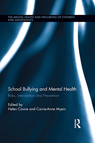 School Bullying and Mental Health: Risks, intervention and prevention (The Mental Health and Well-being of Children and Adolescents)