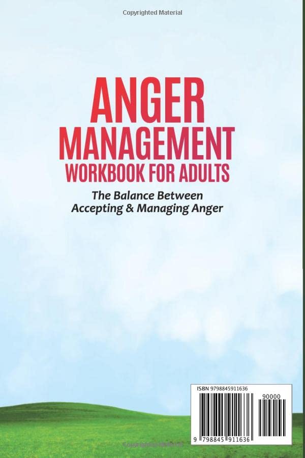 Anger Management Workbook For Adults: Manage Anger Without Feeling Overwhelmed