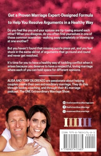 The 6 Pillars of Intimacy Conflict Resolution: The Secret to Breaking the Conflict Cycle in Your Marriage (The 6 Pillars of Intimacy® Series)