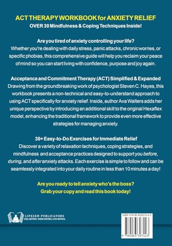 ACT Therapy Workbook for Anxiety Relief: A Simple Acceptance & Commitment Therapy Toolbox to Help Reduce Stress, Panic Attacks, Worry and Depression - ... and Coping Strategies (Acceptance Therapy)