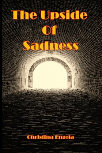 The Upside Of Sadness