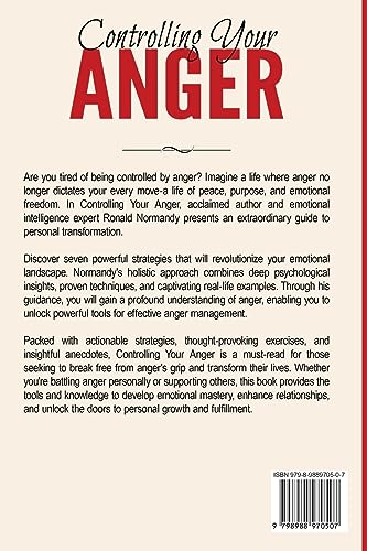 Controlling Your Anger: 7 Strategies to Master Emotions, Elevate Your Mindset and Take Ownership of Your Life