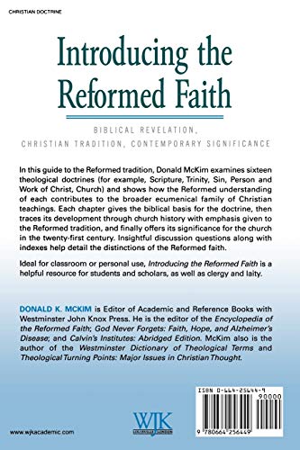 Introducing the Reformed Faith: Biblical Revelation, Christian Tradition, Contemporary Significance