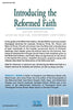 Introducing the Reformed Faith: Biblical Revelation, Christian Tradition, Contemporary Significance