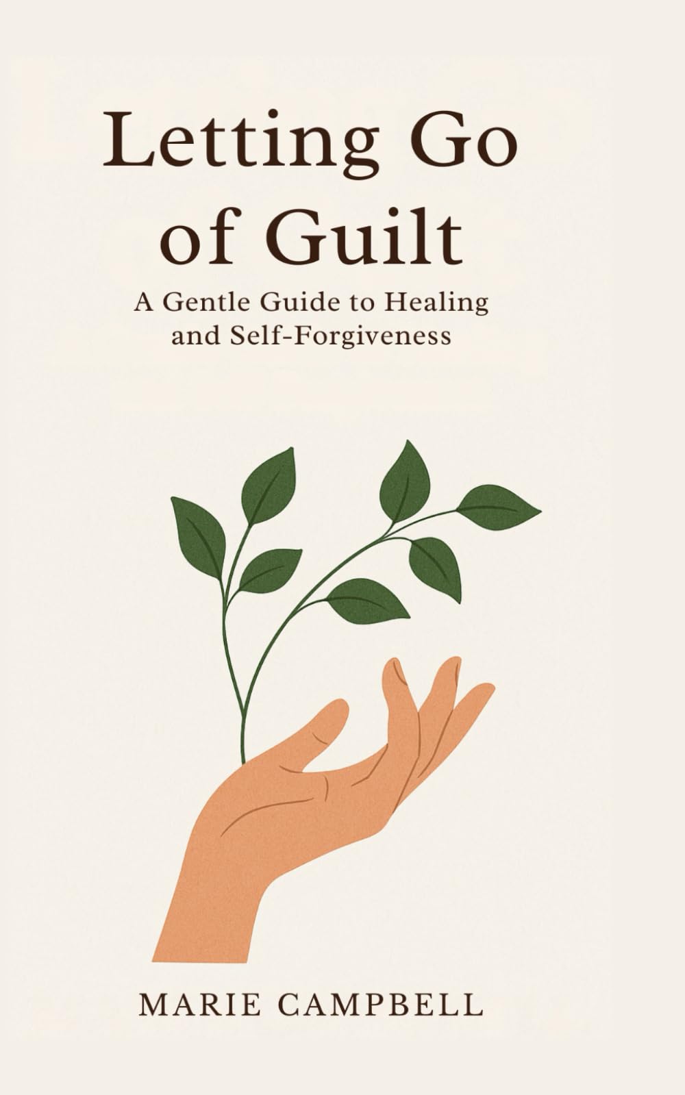 Letting Go of Guilt: A Gentle Guide to Healing and Self-Forgiveness