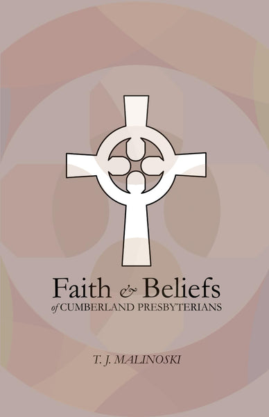 Faith & Beliefs of Cumberland Presbyterians