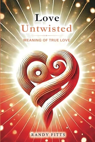 Love Untwisted: Meaning of True Love