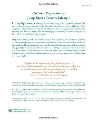 The Mindfulness and Acceptance Workbook for Depression: Using Acceptance and Commitment Therapy to Move Through Depression and Create a Life Worth Living (A New Harbinger Self-Help Workbook)