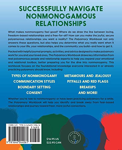 The Polyamory Workbook: An Interactive Guide to Setting Boundaries, Communicating Your Needs, and Building Secure, Healthy Open Relationships