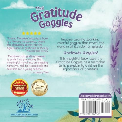 The Gratitude Goggles: A Children's Book About Positivity and Appreciation of Life (Wholesome Children: Self Awareness)