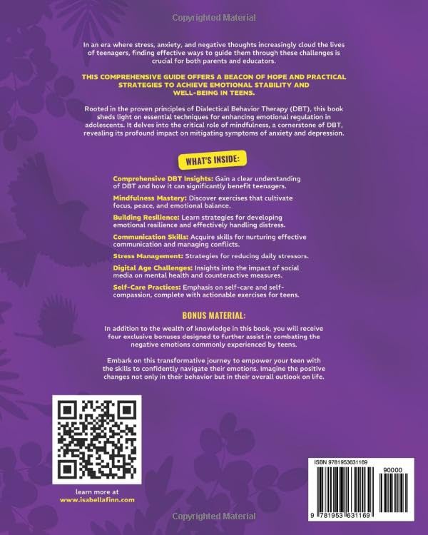 DBT Skills Workbook for Teens: Improve Your Mental Health with Mindfulness and Emotion Regulation Techniques to Overcome Stress, Anxiety, and Kick ... & Self-Esteem Toolkit for Parenting Teens)