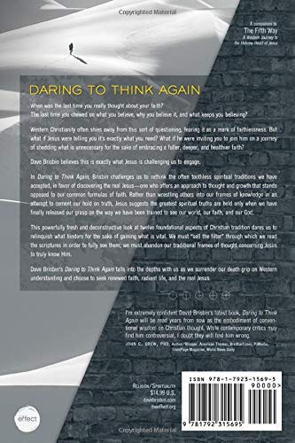 Daring to Think Again: Restoring Jesus' Original Challenge to the Faith We Think We Know (The Fifth Way)