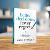 Better Decisions, Fewer Regrets: 5 Questions to Help You Determine Your Next Move